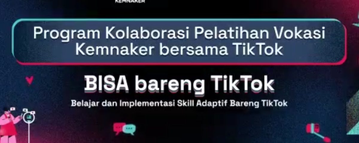Seminar Nasional “BISA bareng TikTok: Belajar dan Implementasi Skill Adaptif Bareng TikTok”